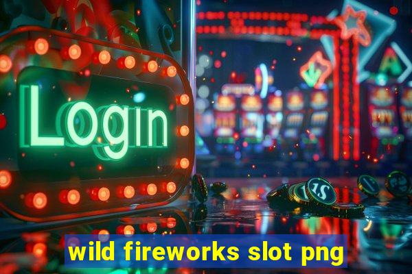 wild fireworks slot png