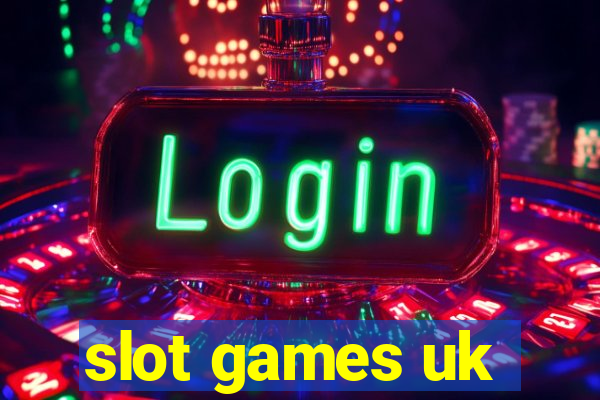 slot games uk