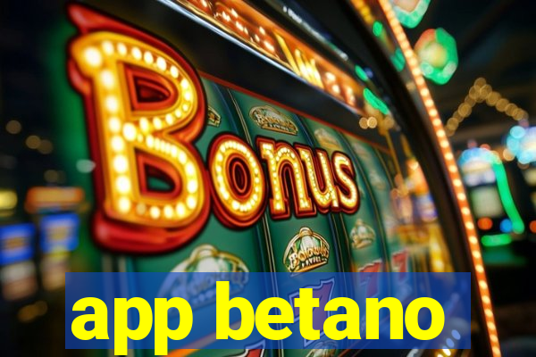 app betano