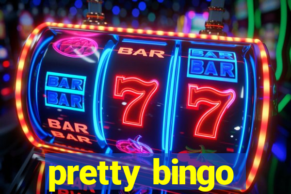 pretty bingo