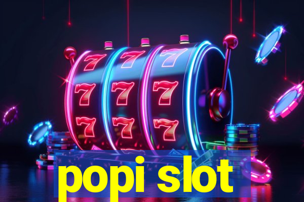 popi slot