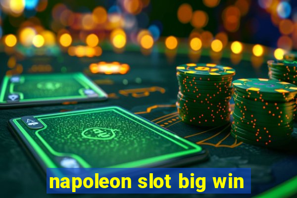 napoleon slot big win