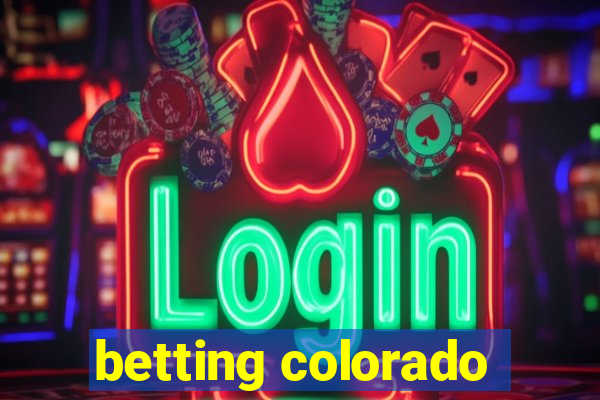 betting colorado