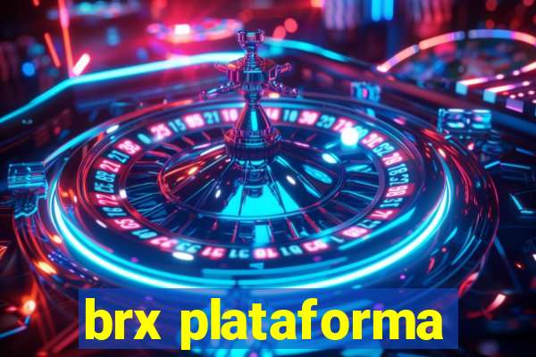 brx plataforma