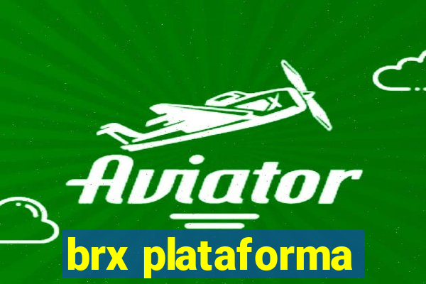 brx plataforma