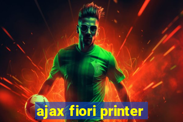 ajax fiori printer