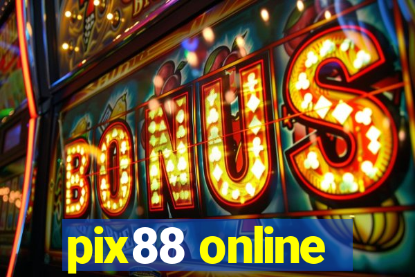 pix88 online