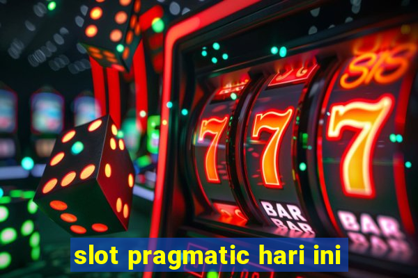 slot pragmatic hari ini