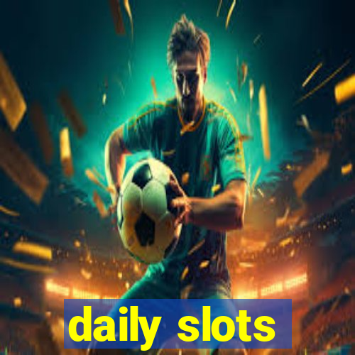 daily slots