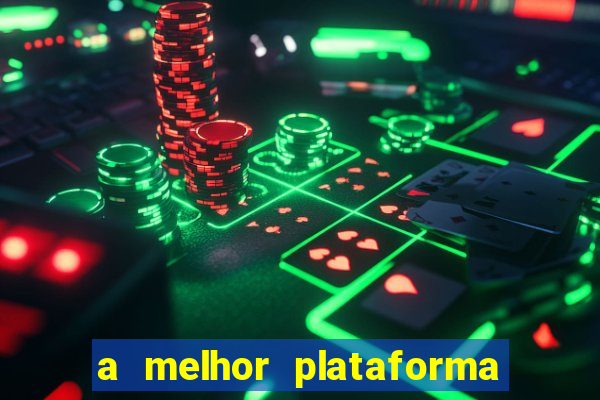 a melhor plataforma para jogar fortune tiger