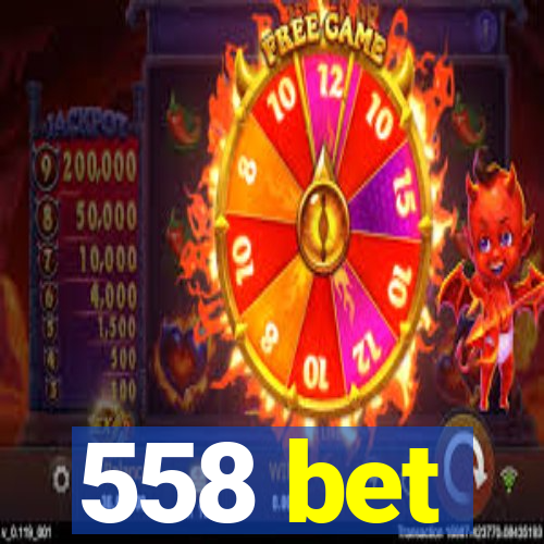 558 bet