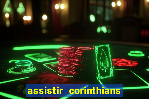 assistir corinthians x palmeiras ao vivo futemax