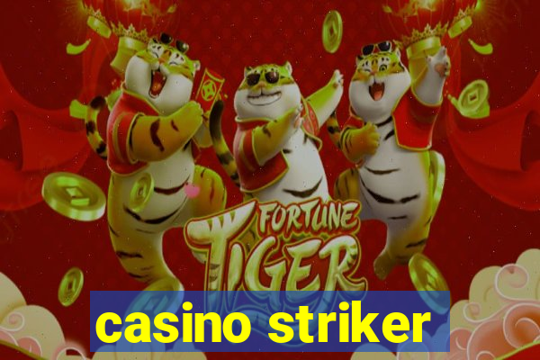 casino striker