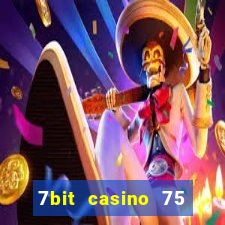 7bit casino 75 free spins