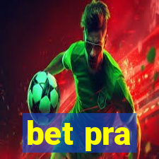 bet pra