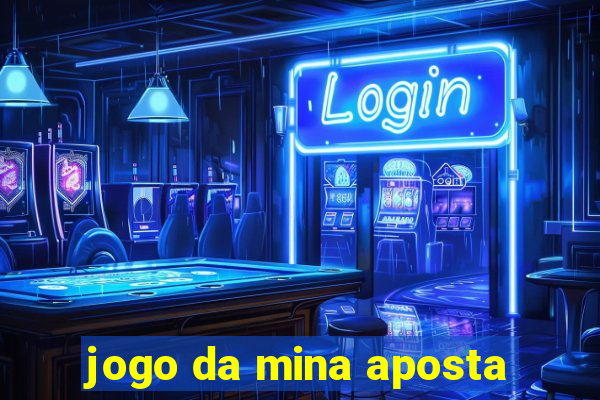 jogo da mina aposta