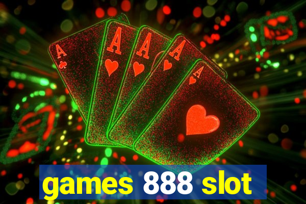 games 888 slot