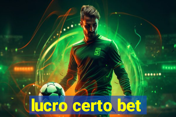 lucro certo bet