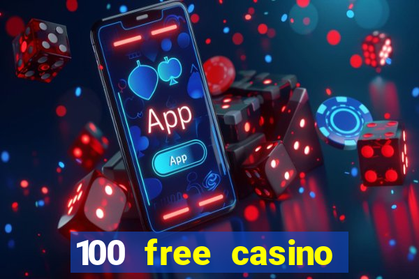 100 free casino slot games