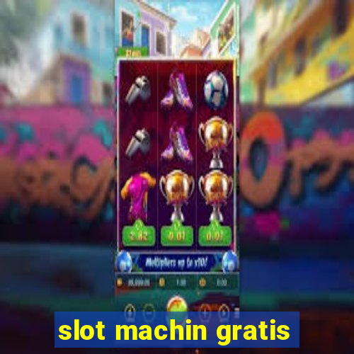 slot machin gratis