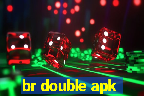 br double apk