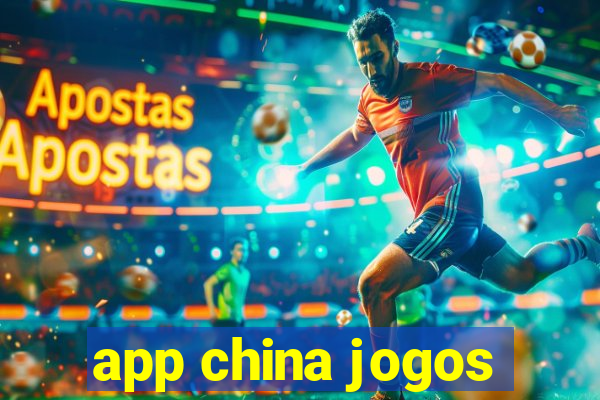 app china jogos