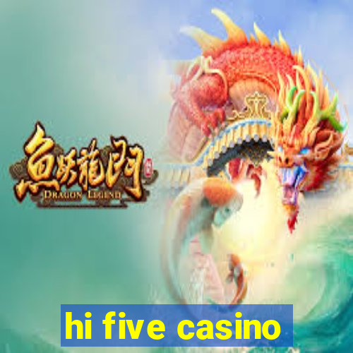 hi five casino