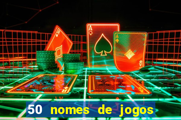 50 nomes de jogos com bola