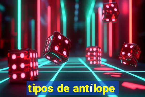 tipos de antílope