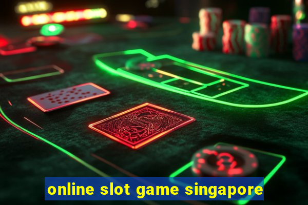 online slot game singapore