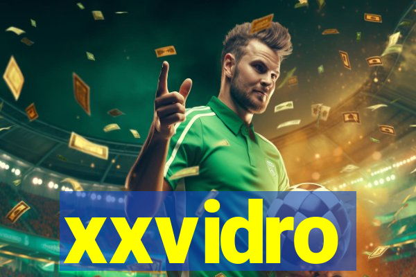 xxvidro