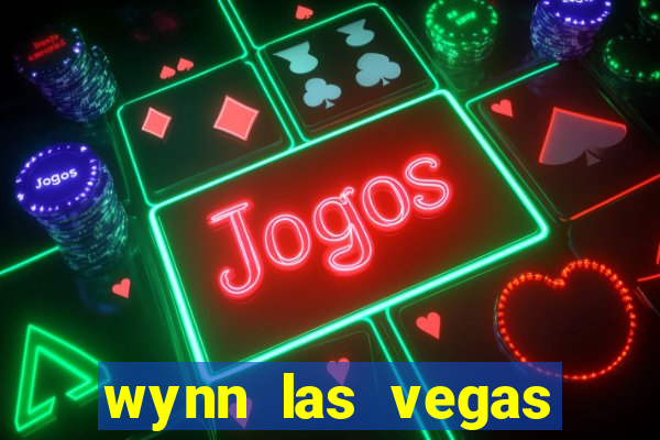 wynn las vegas hotel and casino