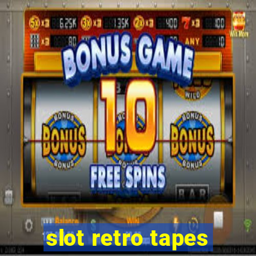 slot retro tapes