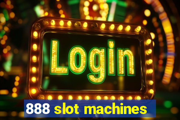 888 slot machines