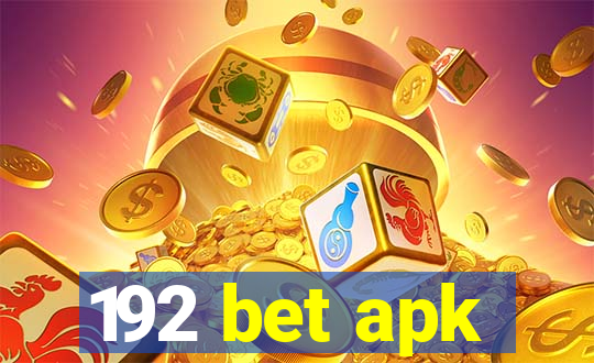 192 bet apk