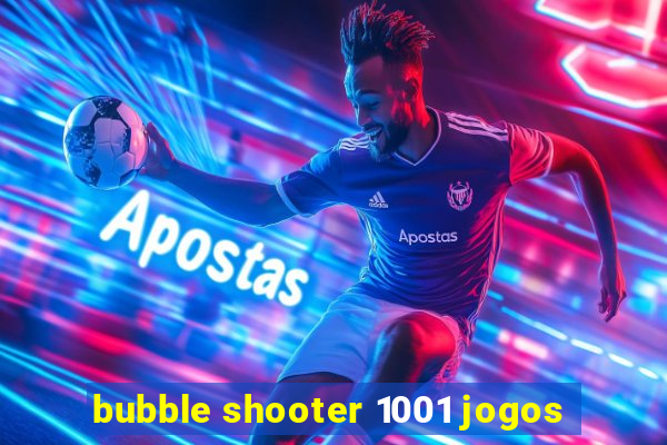 bubble shooter 1001 jogos