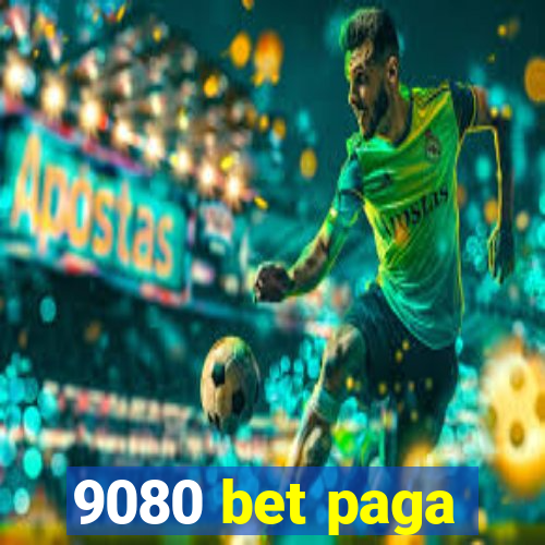 9080 bet paga