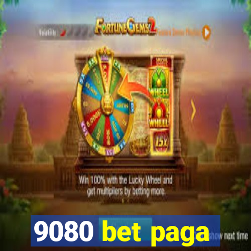 9080 bet paga