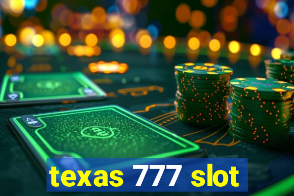 texas 777 slot