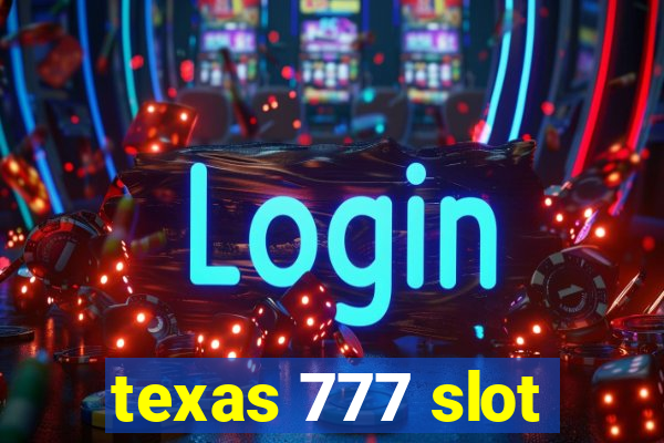 texas 777 slot