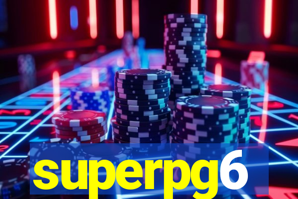 superpg6