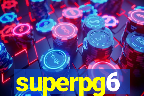 superpg6