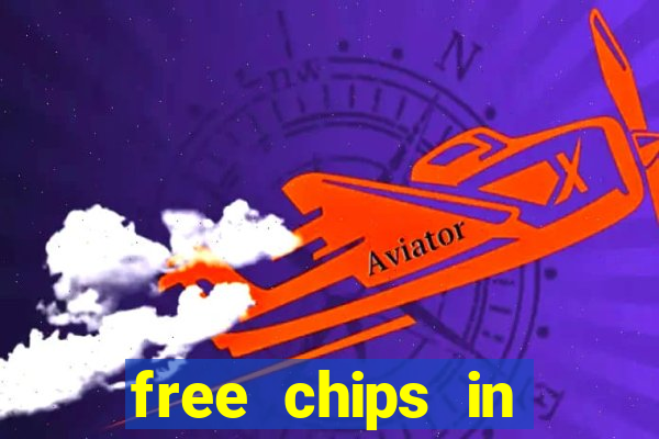 free chips in huuuge casino