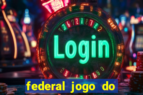 federal jogo do bicho de hoje