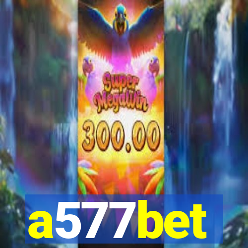 a577bet