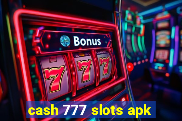 cash 777 slots apk