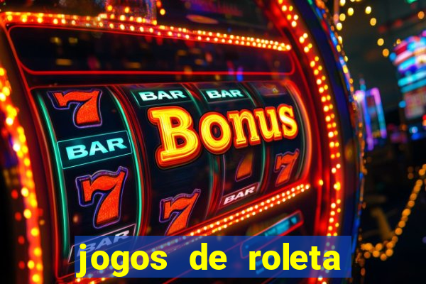 jogos de roleta online grátis