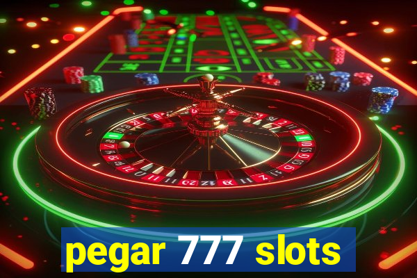 pegar 777 slots