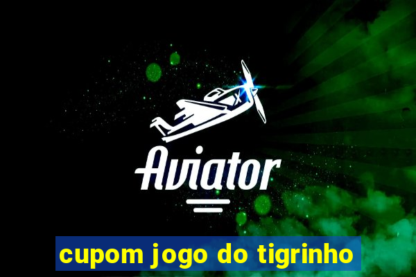 cupom jogo do tigrinho