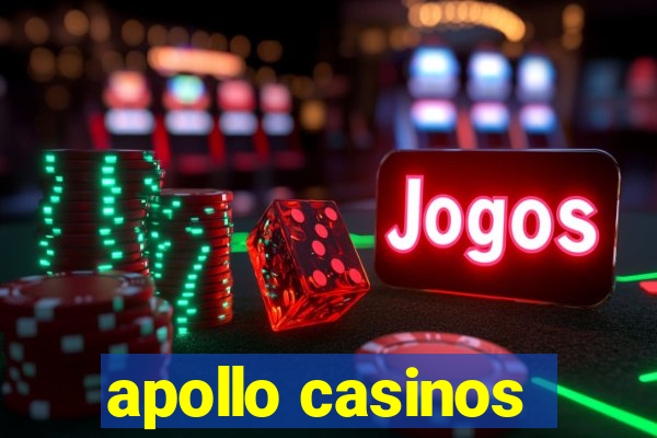 apollo casinos